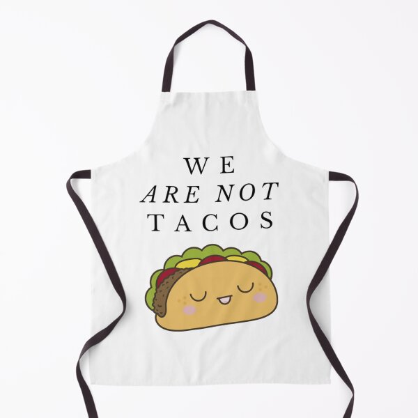 Item preview, We Are Not Tacos Love Tacos designed and sold by BufFord71.
