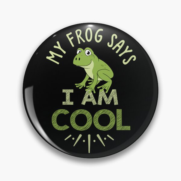 Artikelvorschau, Mein Frosch sagt, ich bin cool entworfen und verkauft von TruLuv.