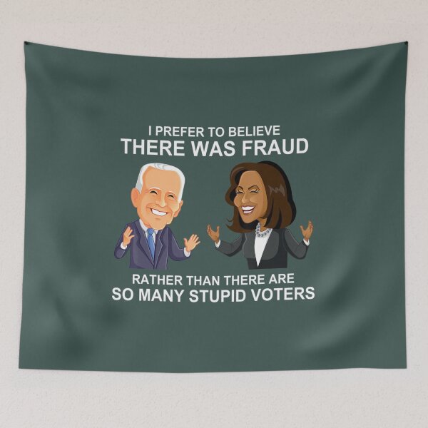 Item preview, There Was Fraud Rather Than There Are So Many Stupid Voters designed and sold by kichihua.
