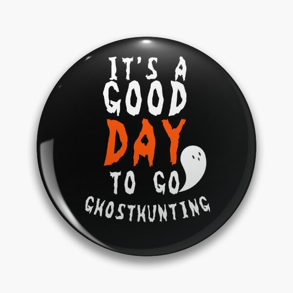 Item preview, It's a good day to go ghosthunting designed and sold by Oreo2020 Creations.