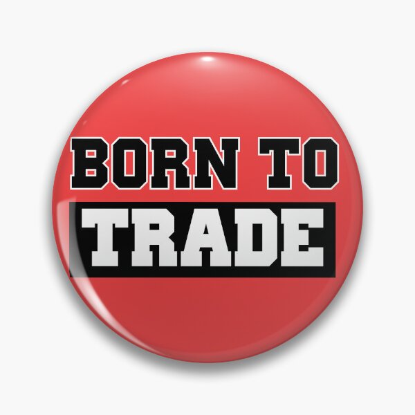 Item preview, Born To Trade | Trade to Shine | Trade designed and sold by CadDesignerr.