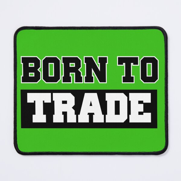 Item preview, Born To Trade | Trade to Shine | Trade designed and sold by CadDesignerr.