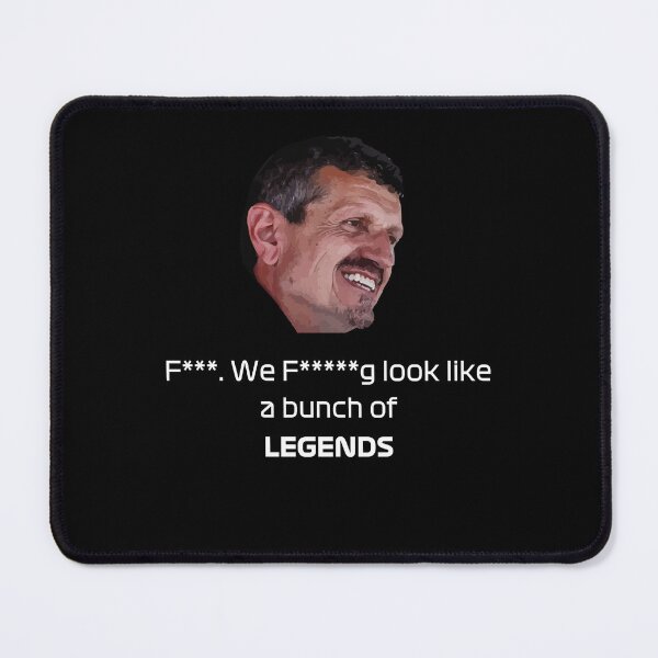 Item preview, "We look like a bunch of Legends" Formula 1 Guenther Steiner designed and sold by MondoArtShop.