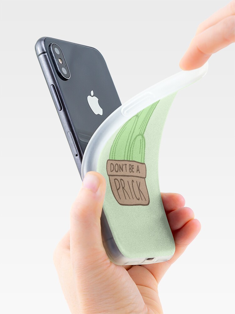 Alternate view of Don't Be a Prick Cactus iPhone Case & Cover