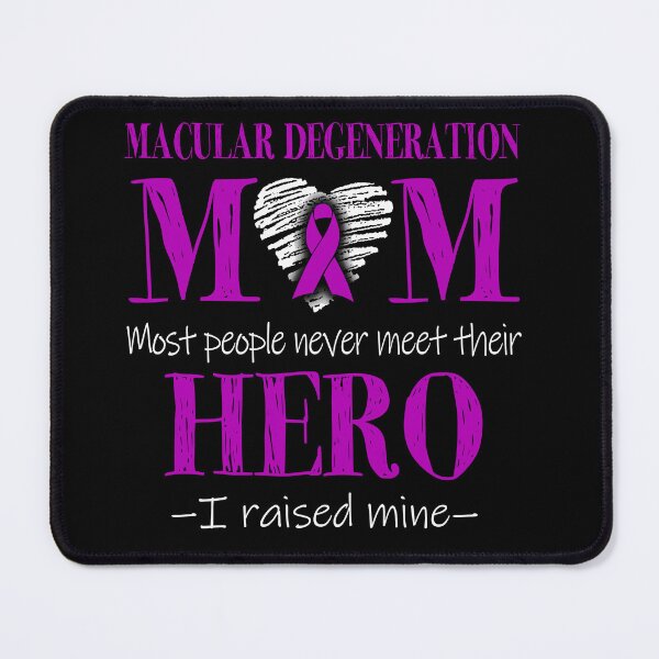 Item preview, Proud Macular Degeneration Mom HERO I Raised Mine designed and sold by Mnrshirley.