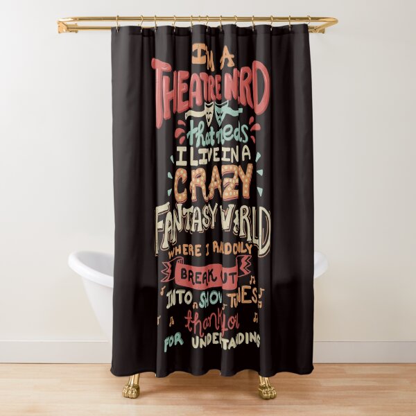 Disover I'm a Theatre Nerd Shower Curtain
