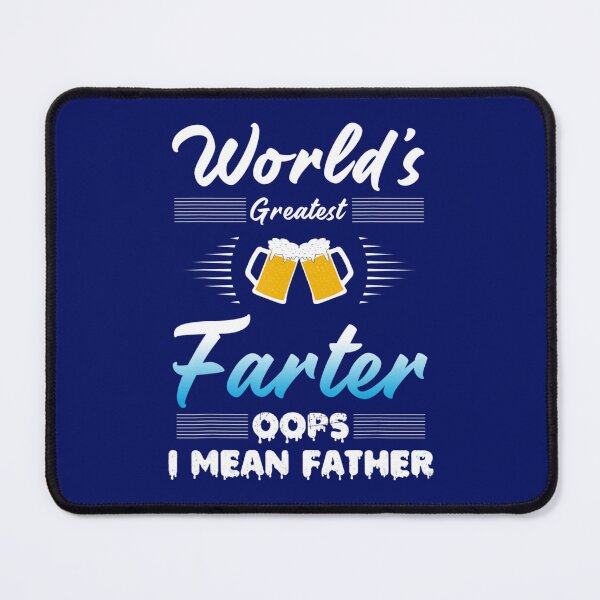 Item preview, World's Greatest Farter Oops I Mean Father Father's Day Fun designed and sold by DuyTreeeee.