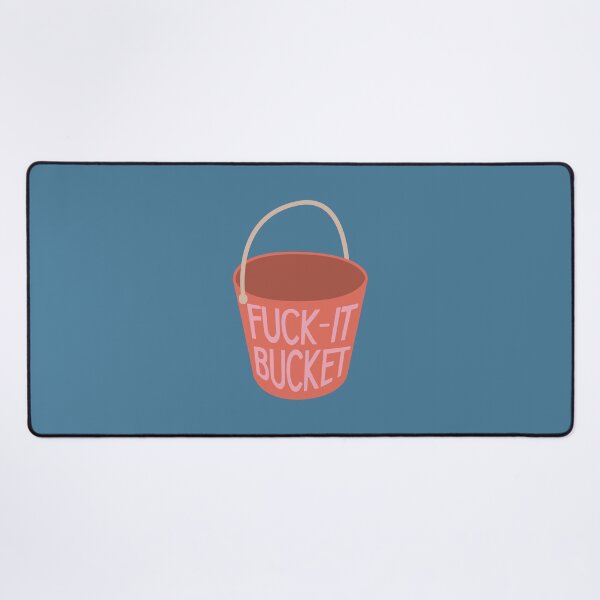Item preview, Fuck it Bucket designed and sold by lanyard’s designs.