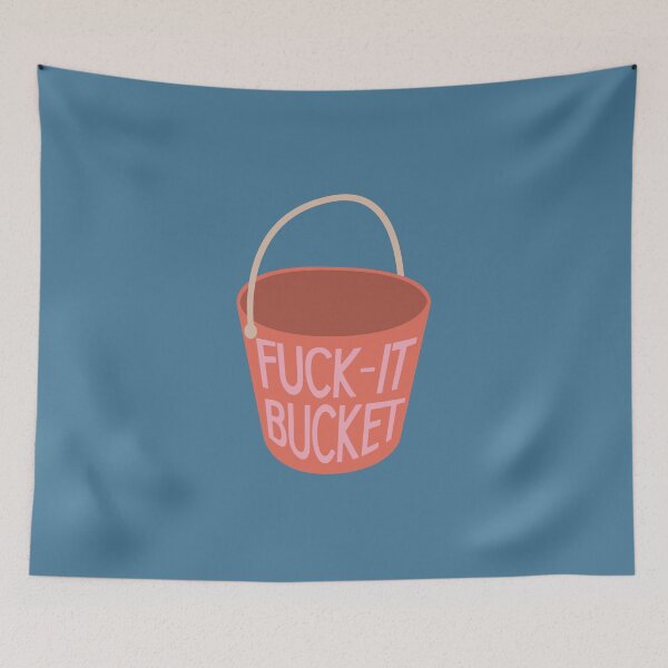 Item preview, Fuck it Bucket designed and sold by lanyard’s designs.