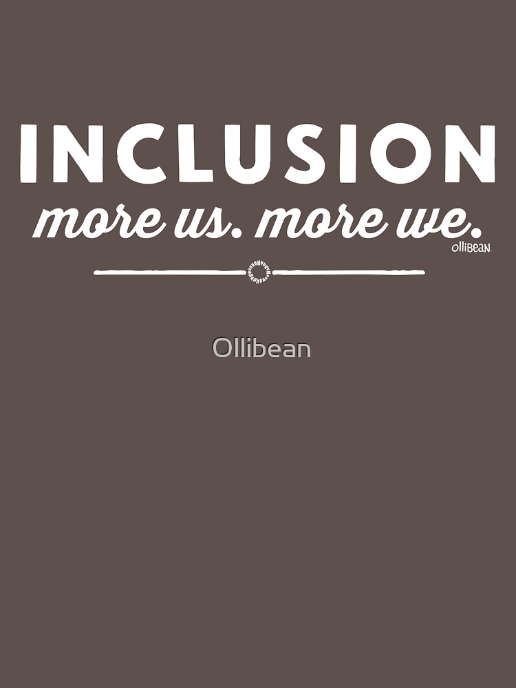 "Inklusion, mehr uns, mehr wir" von Ollibean