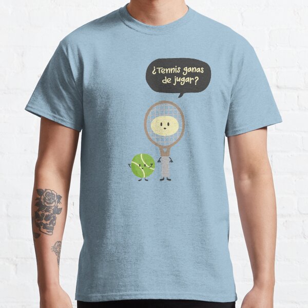 TENNIS GANAS DE JUGAR Camiseta clásica