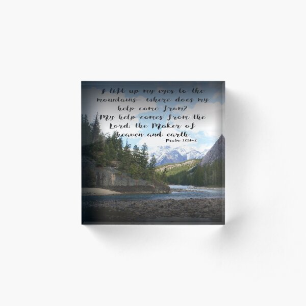 Mountains- Psalm 121, script Acrylic Block