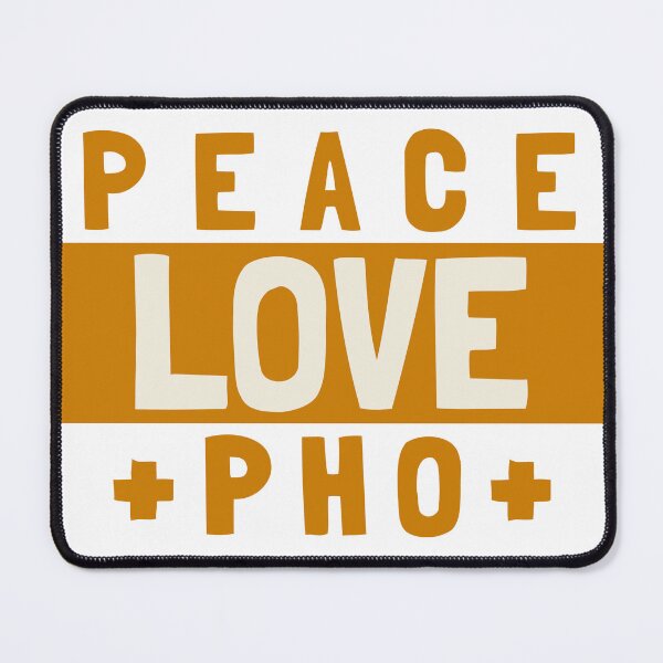 Item preview, Peace Love Pho designed and sold by Adfinn.