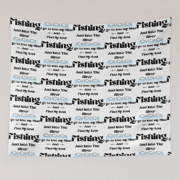 Item preview, Fishing And Into The River I Go To Lose My Mind And Find My Soul  designed and sold by GalaxyShirtUS.