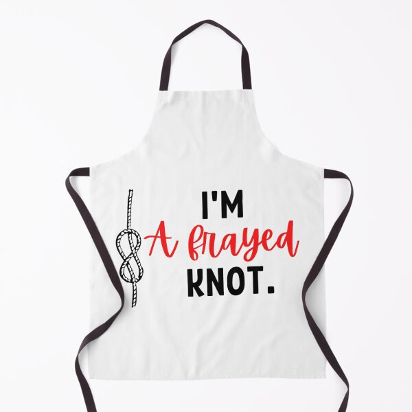 Item preview, I'm A Frayed Knot | Funny Sailing And Boat Sayings designed and sold by chetan786.
