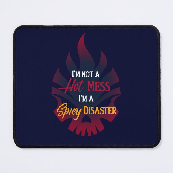 Item preview, I´m Not A Hot Mess I´m A Spicy Disaster. Funny Fiery designed and sold by Rebel-Design.