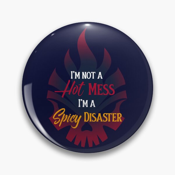 Item preview, I´m Not A Hot Mess I´m A Spicy Disaster. Funny Fiery designed and sold by Rebel-Design.
