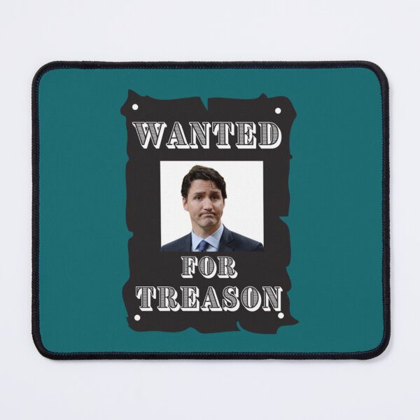 Item preview, Trudeau Wanted for Treason designed and sold by UriGomezArt.