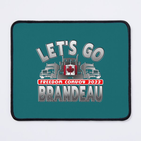 Item preview, LETS GO BRANDEAU - CONVOY TRUCKERS FOR FREEDOM -LIBERTE - FREEDOM CONVOY 2022 TRUCKERS designed and sold by UriGomezArt.