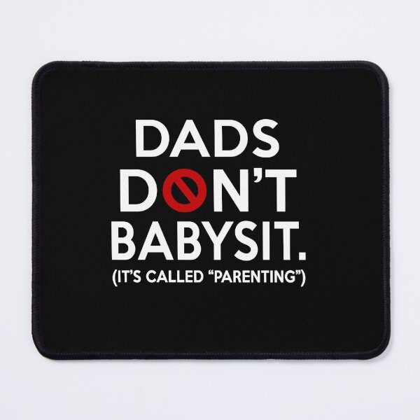 Item preview, DADS DON'T BABYSIT designed and sold by Garnettee.