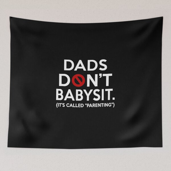Item preview, DADS DON'T BABYSIT designed and sold by Garnettee.