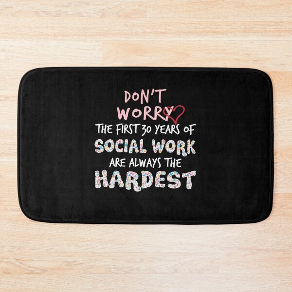 Item preview, DON'T WORRY THE FIRST 30 YEARS OF SOCIAL WORKER ARE ALWAYS THE HARDEST designed and sold by Garnettee.