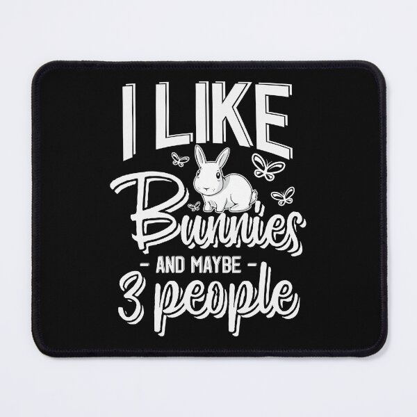 Item preview, I Like Bunnies And Maybe 3 People designed and sold by asphaltbubble.