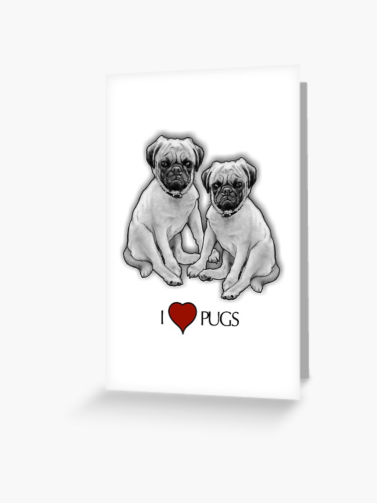 Tarjetas De Felicitacion I Love Pugs Dibujo A Lapiz De Dos Perros Pug De Joyce Redbubble