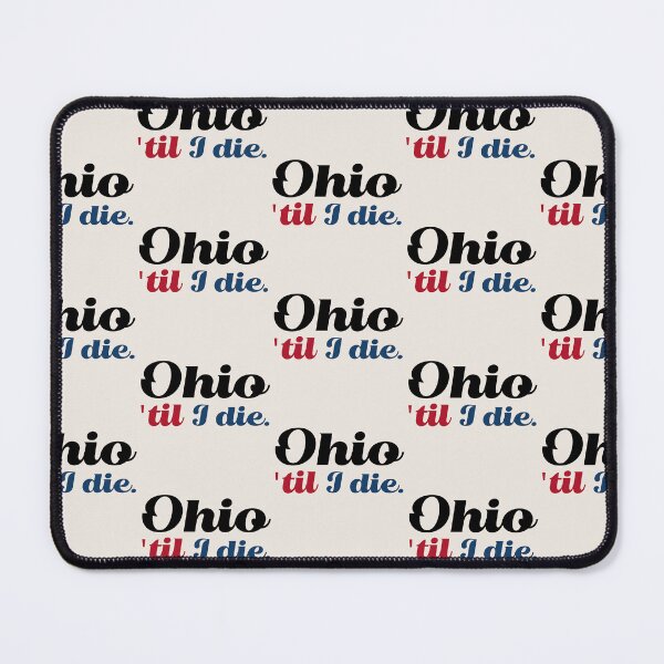 Item preview, OHIO TIL I DIE designed and sold by aydapadi.