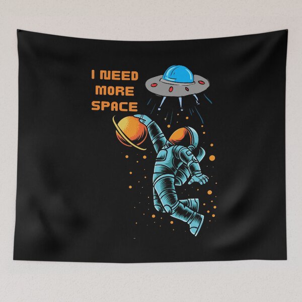 Item preview, I need more space designed and sold by Artistusha.