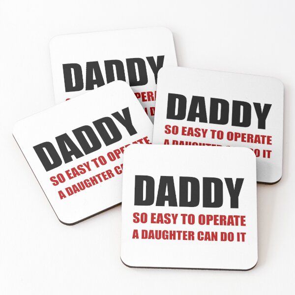 Item preview, Daddy Easy To Operate Daughter designed and sold by TheBestStore.