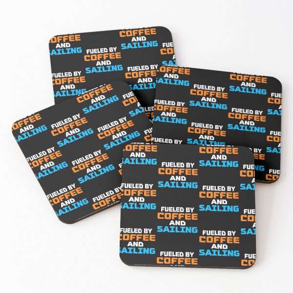 Item preview, Fueled By Coffee And Sailing Boat Captain Sailors designed and sold by lloyd68.