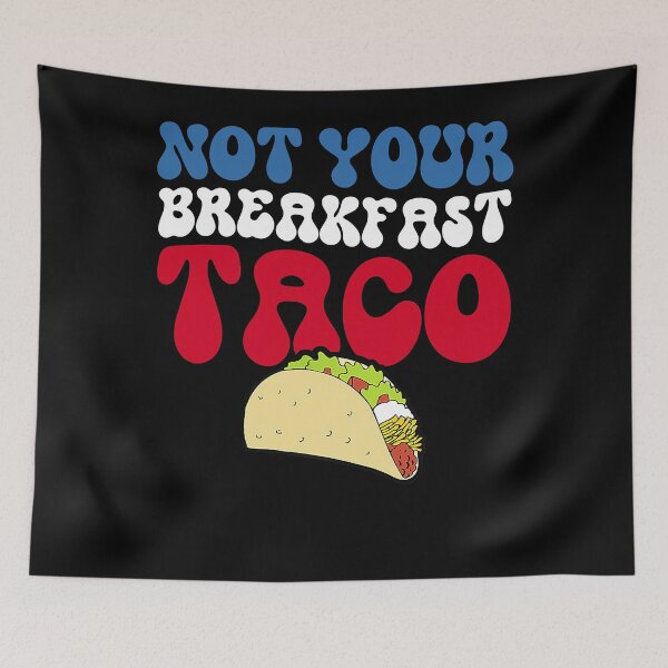 Item preview, Not Your Breakfast Taco Jill Biden breakfast designed and sold by nedrae.