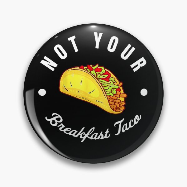 Item preview, Not Your Breakfast Taco Jill Biden breakfast Not Your Breakfast Taco designed and sold by nedrae.