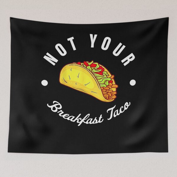 Item preview, Not Your Breakfast Taco Jill Biden breakfast Not Your Breakfast Taco designed and sold by nedrae.
