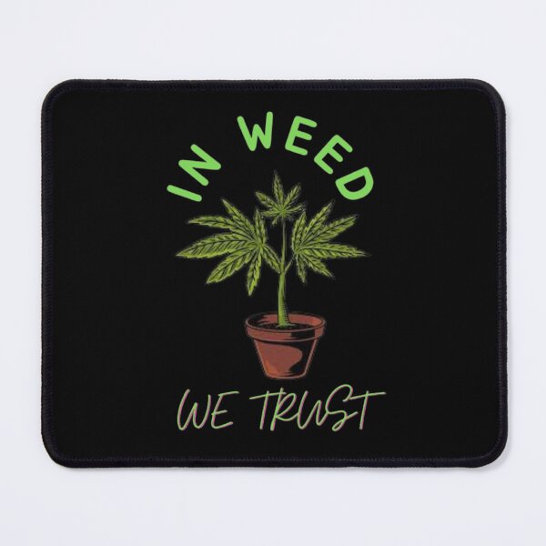 Item preview, In Weed We Trust Cannabis Day Marijuana designed and sold by BestDesignbySof.