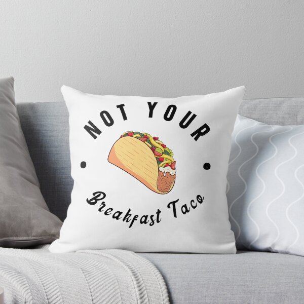 Item preview, Not Your Breakfast Taco Jill Biden breakfast Not Your Breakfast Taco designed and sold by nedrae.