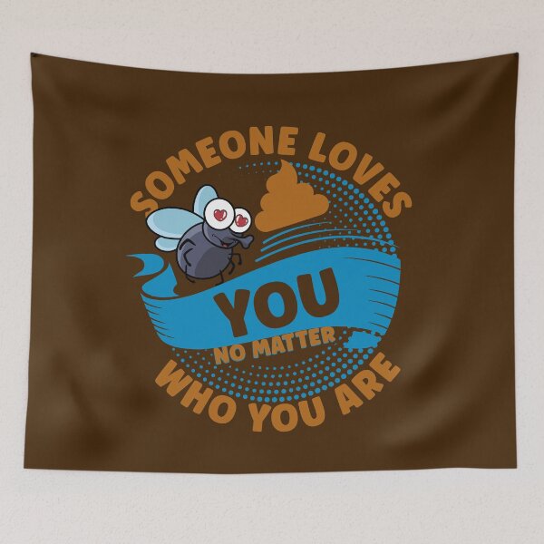 Item preview, Someone Loves You No Matter Who You Are Funny Ply and Poop designed and sold by odrito.
