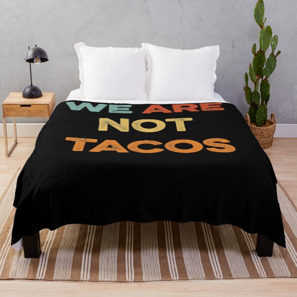Item preview, We Are Not Tacos Vintage We Are Not Your Breakfast Taco designed and sold by nedrae.