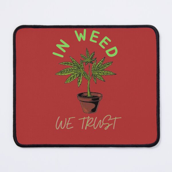 Item preview, In Weed We Trust Cannabis Day Marijuana designed and sold by BestDesignbySof.