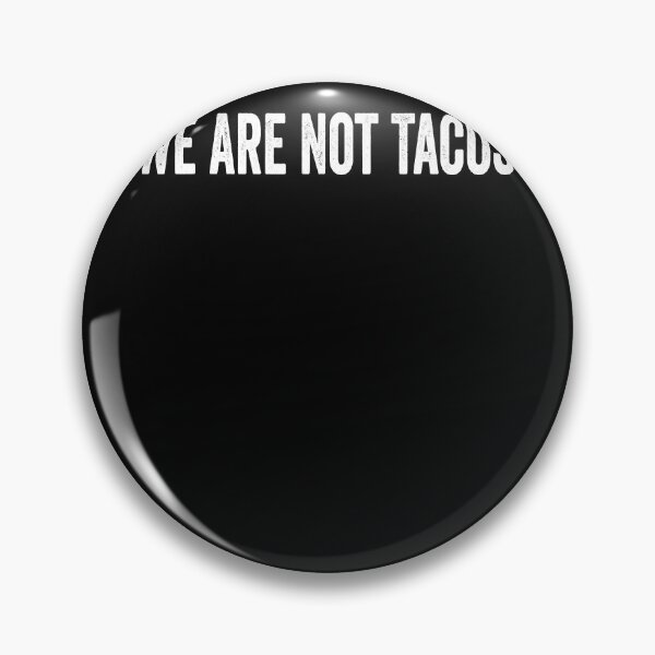 Item preview, We Are Not Tacos Funny Jill Biden  designed and sold by nedrae.
