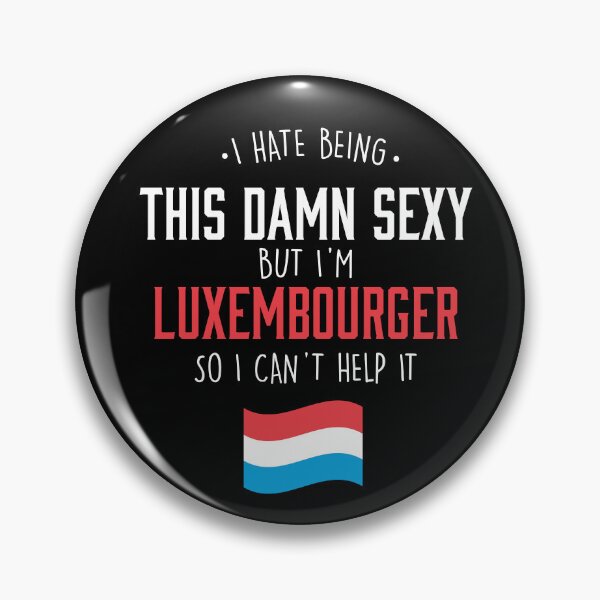 Item preview, Damn Sexy Luxembourger From Luxembourg designed and sold by Urosek.