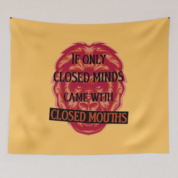Item preview, If Only Closed Minds Came With Closed Mouths. Angry Ape designed and sold by Rebel-Design.