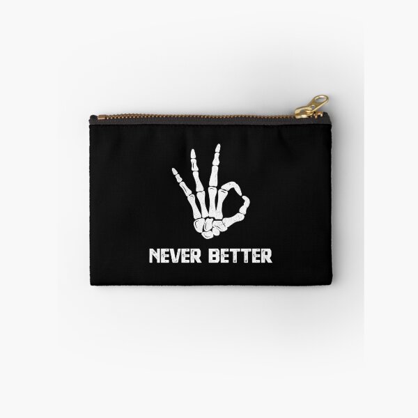 Item preview, Never Better Skeleton Hand designed and sold by Blok45.