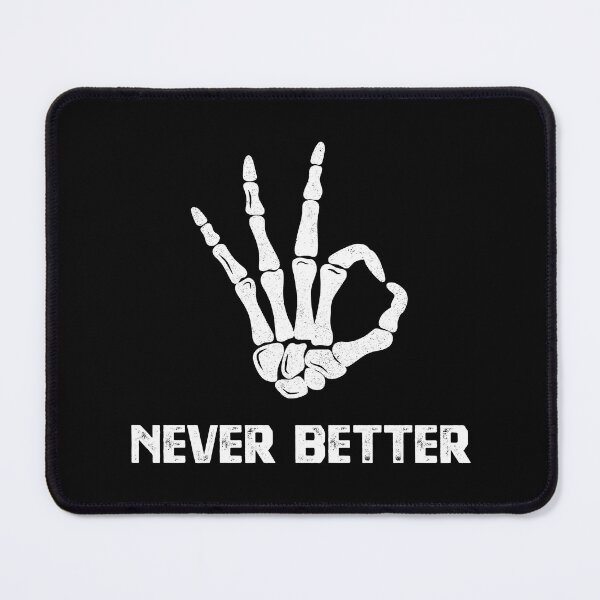 Item preview, Never Better Skeleton Hand designed and sold by Blok45.