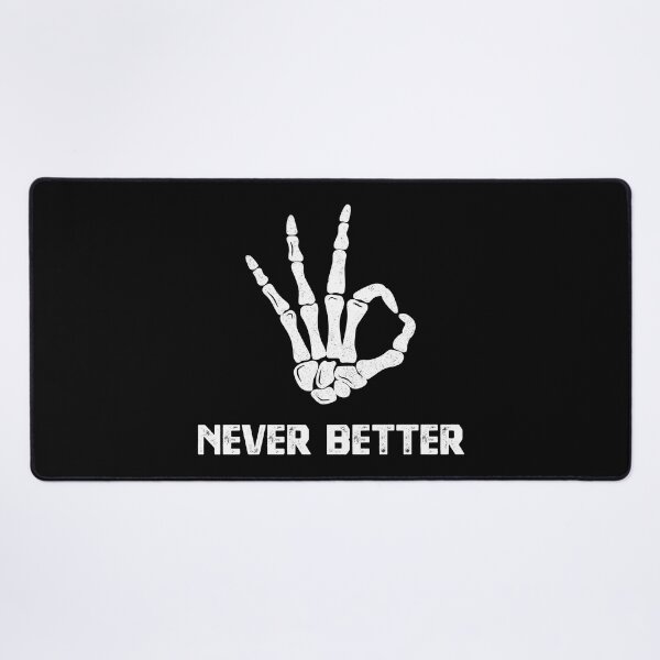 Item preview, Never Better Skeleton Hand designed and sold by Blok45.