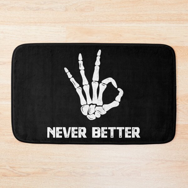 Item preview, Never Better Skeleton Hand designed and sold by Blok45.