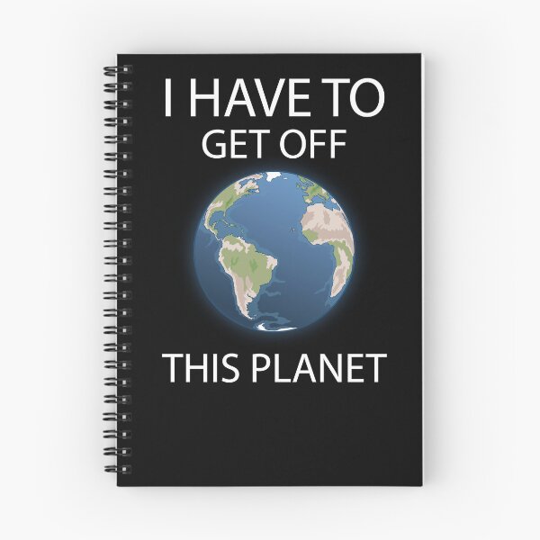 Item preview, i have to get off this planet designed and sold by vooART.
