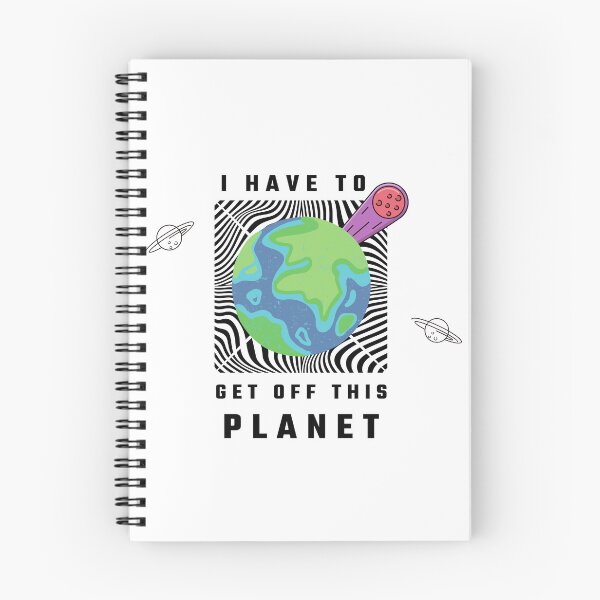 Item preview, I Have To Get Off This Planet designed and sold by unorthod0x.