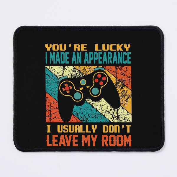 Item preview, Vintage You're Lucky I Made An Appearance I Usually Don't Leave My Room Funny Gamer Gaming  designed and sold by edensmr.